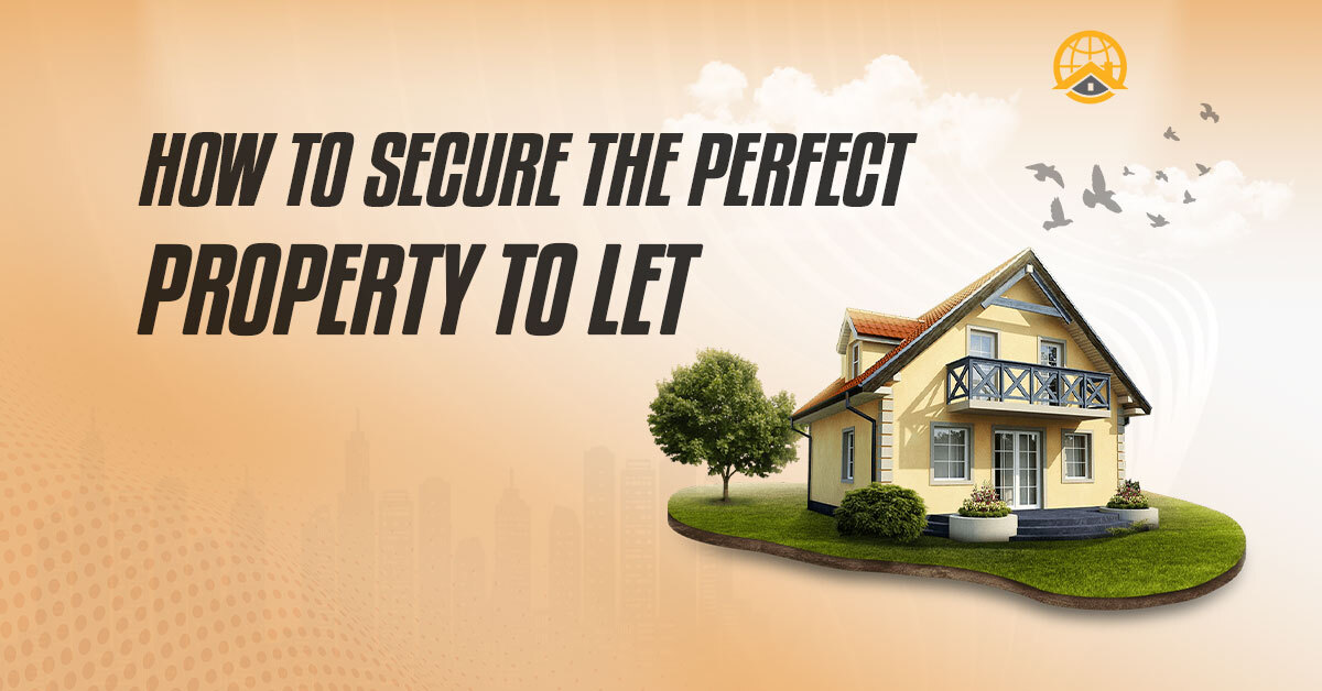 How to secure the perfect rental property to let – expert tips for landlords and tenants
