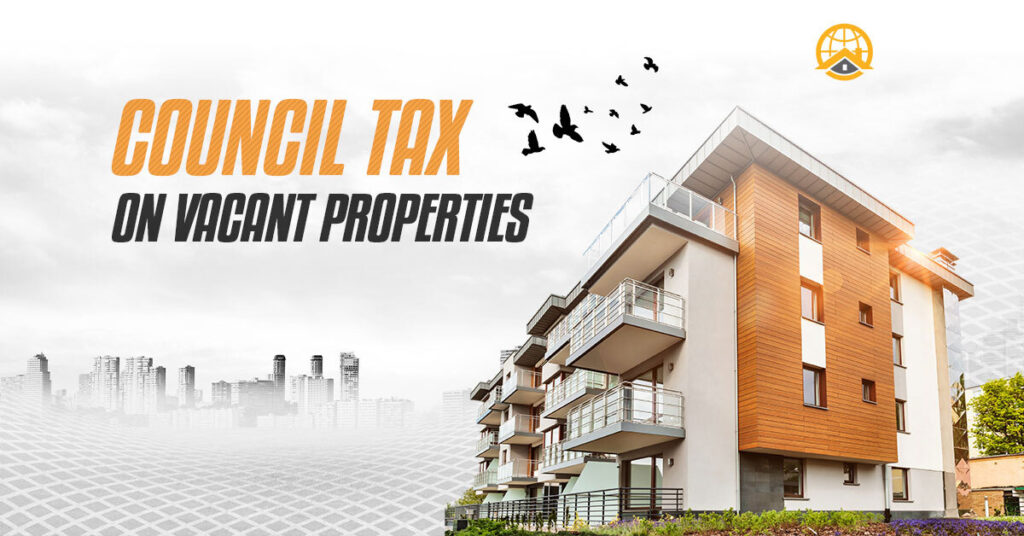 Council Tax on Vacant Properties – UK real estate blog cover by Home World Management showing contemporary apartment block