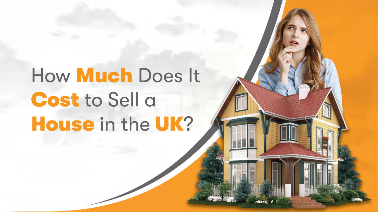 How much does it cost to sell a house in UK